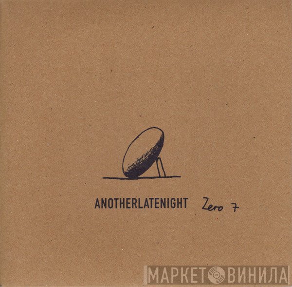 Zero 7 - AnotherLateNight: Truth And Rights
