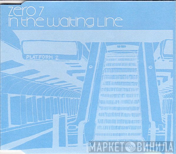 Zero 7  - In The Waiting Line