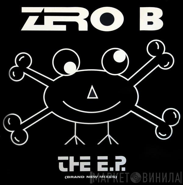 Zero B - The E.P. (Brand New Mixes)