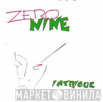 Zero Nine  - Intrigue