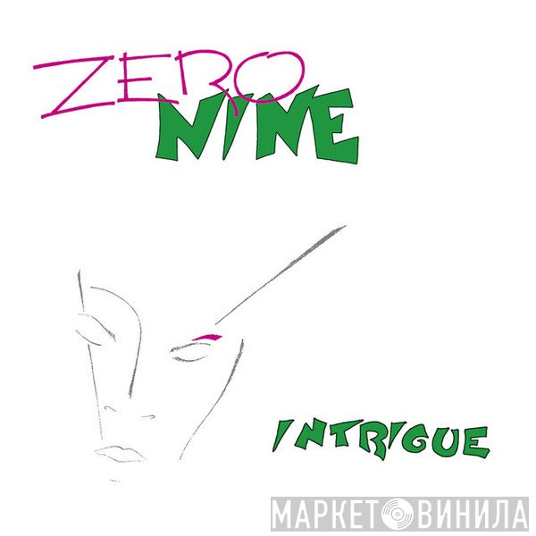Zero Nine  - Intrigue