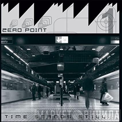 Zero Point  - Time Stands Still...