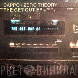 Zero Theory, Cappo - The Get Out EP