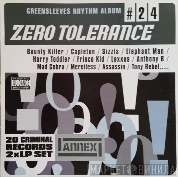  - Zero Tolerance