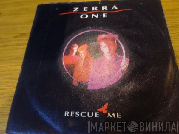 Zerra I  - Rescue Me