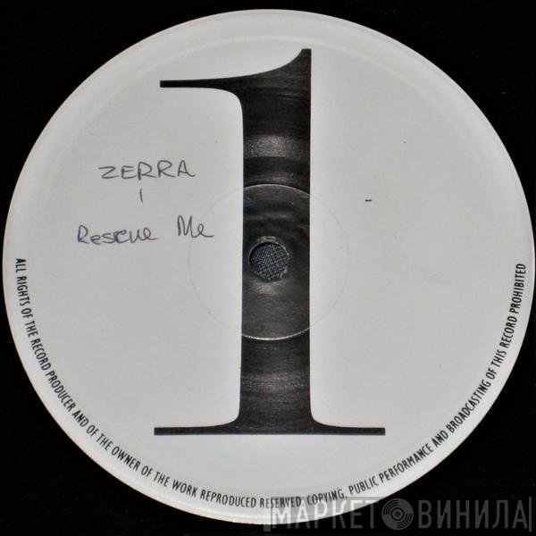 Zerra I  - Rescue Me