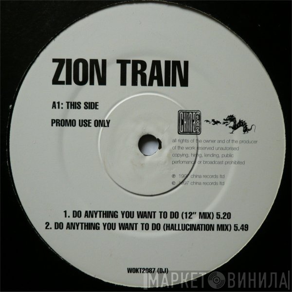 Zion Train - Do Anything You Want To Do