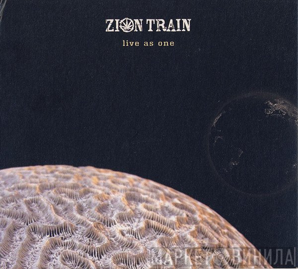 Zion Train  - Live As One