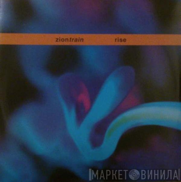 Zion Train  - Rise