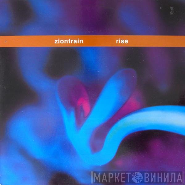 Zion Train  - Rise