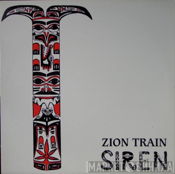 Zion Train  - Siren