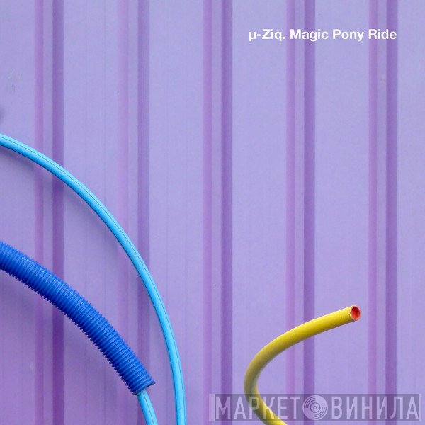 µ-Ziq  - Magic Pony Ride