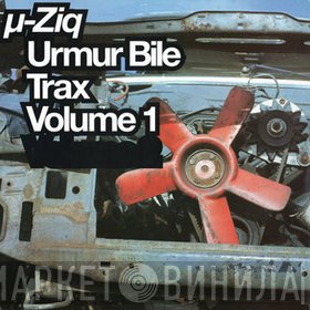 µ-Ziq - Urmur Bile Trax Volume 1