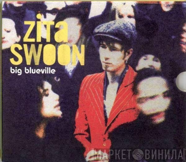 Zita Swoon  - Big Blueville