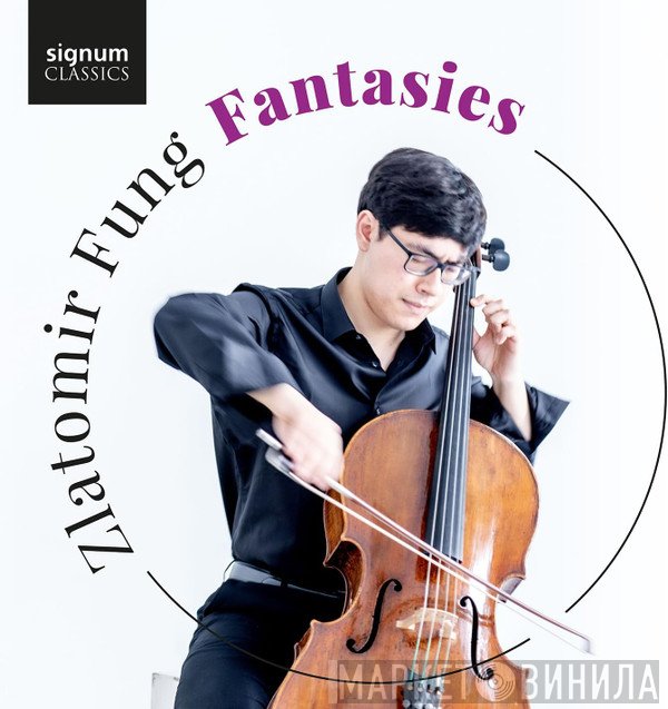 Zlatomir Fung - Fantasies