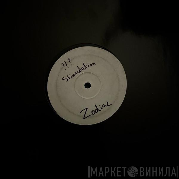 Zodiac  - Stimulation / Hungry Hippos (VIP)
