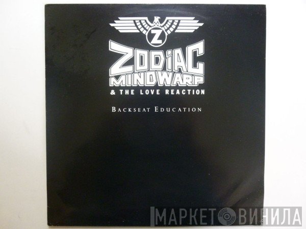 Zodiac Mindwarp And The Love Reaction - Backseat Education