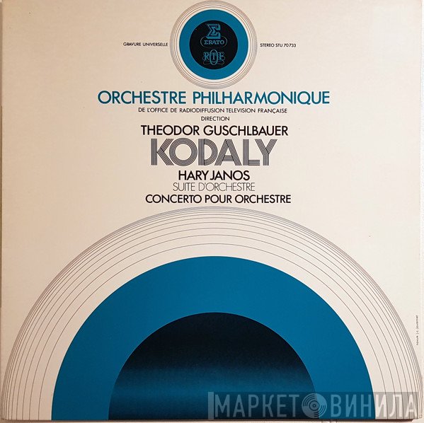 Zoltán Kodály, Theodor Guschlbauer, Orchestre Philharmonique De L'ORTF - Hary Janos: Suite D'Orchestre / Concerto Pour Orchestre