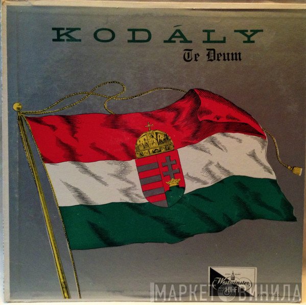 Zoltán Kodály, Wiener Symphoniker  - Te Deum