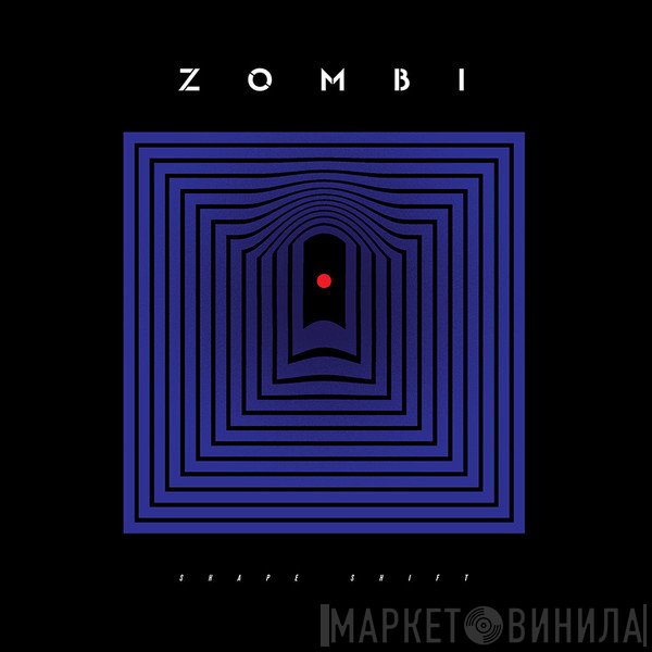 Zombi  - Shape Shift