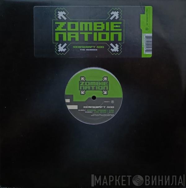 Zombie Nation - Kernkraft 400 (The Remixes)
