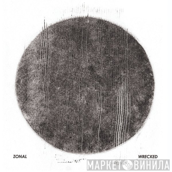 Zonal  - Wrecked
