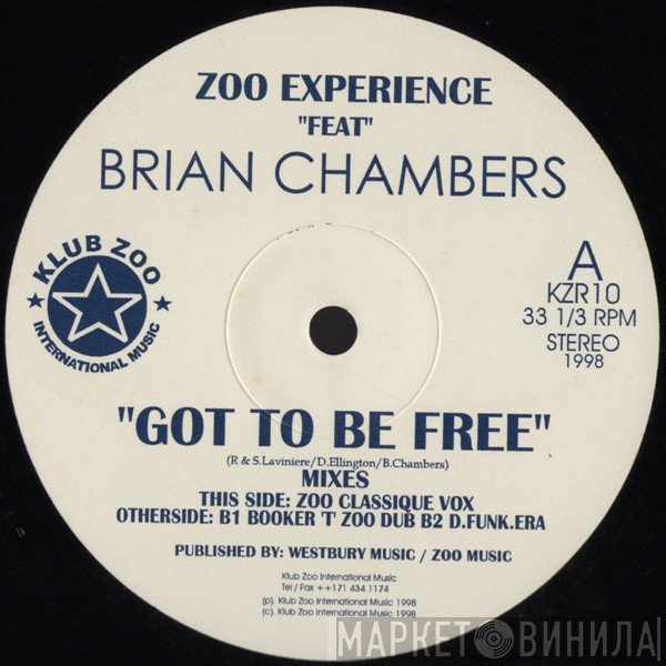 Zoo Experience Feat. Bryan Chambers  - Got To Be Free