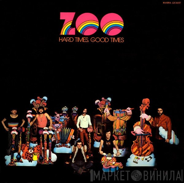 Zoo   - Hard Times, Good Times