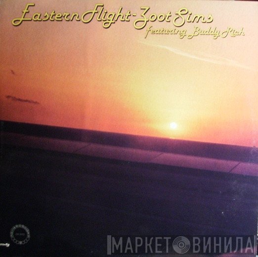 Zoot Sims Featuring Buddy Rich  - Eastern Flight