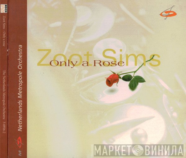 Zoot Sims, Metropole Orchestra  - Only A Rose