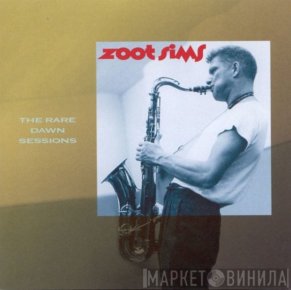 Zoot Sims - The Rare Dawn Sessions
