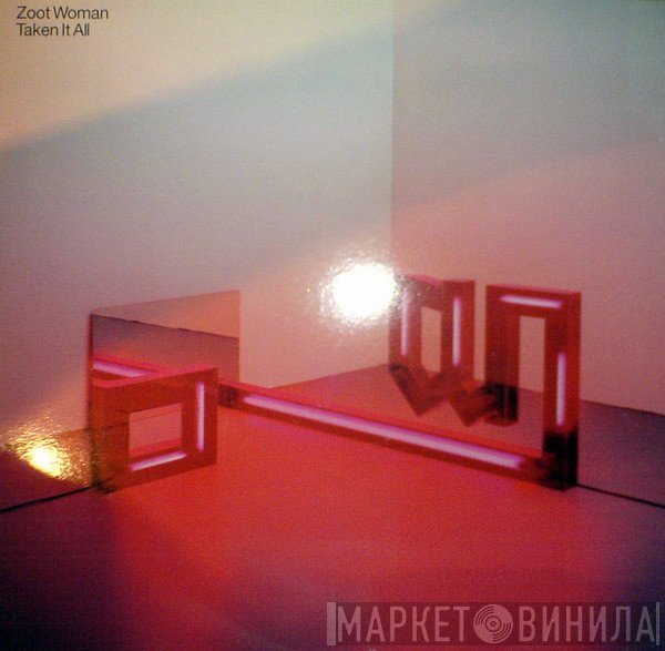 Zoot Woman - Taken It All