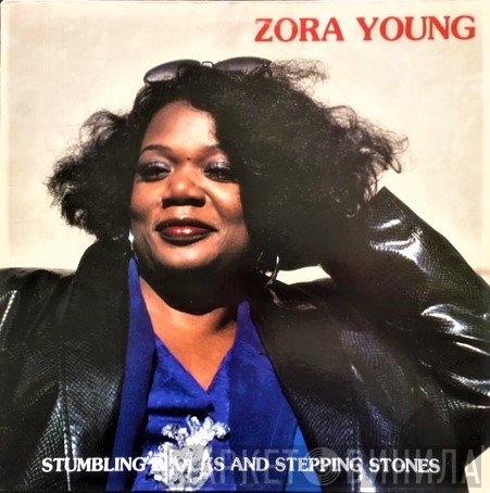 Zora Young - Stumbling Blocks And Stepping Stones