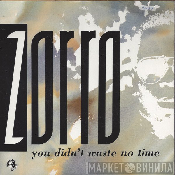Zorro  - You Didn't Waste No Time