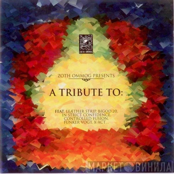  - Zoth Ommog Presents A Tribute To