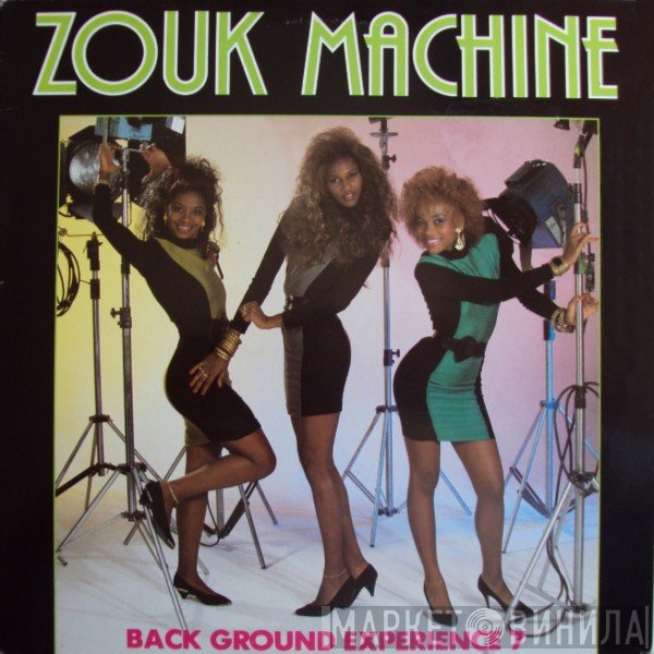 Zouk Machine Back Ground Expérience 7  - Zouk Machine
