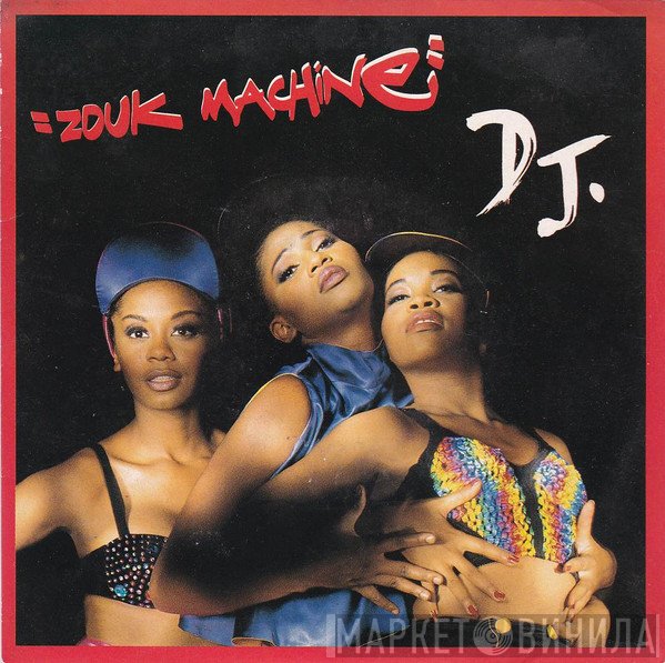 Zouk Machine  - D.J.