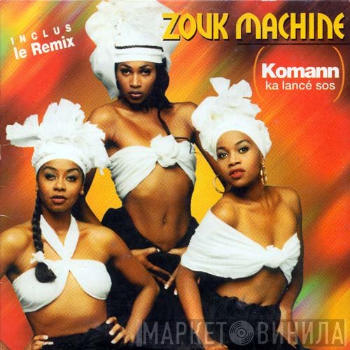 Zouk Machine  - Komann