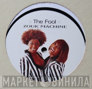 Zouk Machine  - The Fool