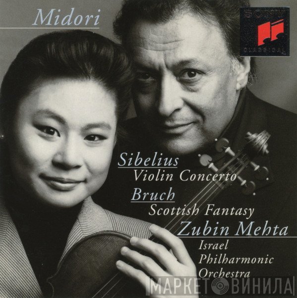 Zubin Mehta, Jean Sibelius, Max Bruch, Israel Philharmonic Orchestra, Midori Goto - Volin Concerto / Scottish Fantasy