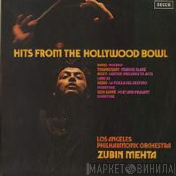 Zubin Mehta, Los Angeles Philharmonic Orchestra - Hits From The Hollywood Bowl