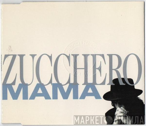 Zucchero  - Mama