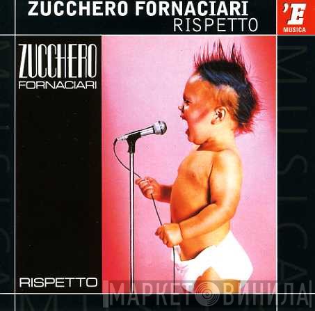 Zucchero  - Rispetto