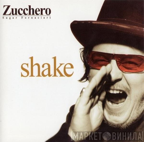 Zucchero  - Shake