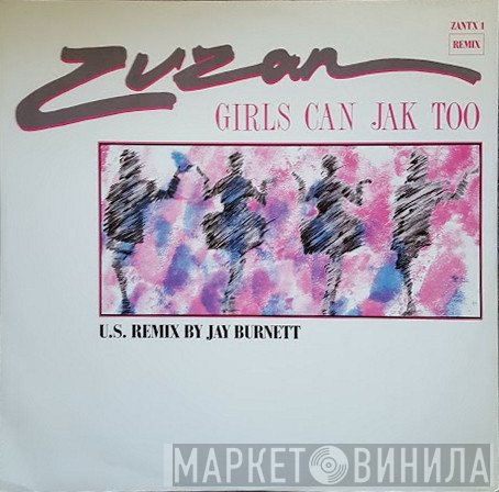 Zuzan - Girls Can Jak Too (U.S. Remix)