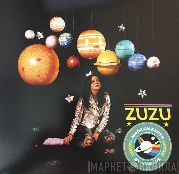 Zuzu  - Made On Earth By Humans