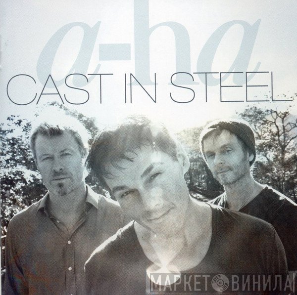 a-ha  - Cast In Steel