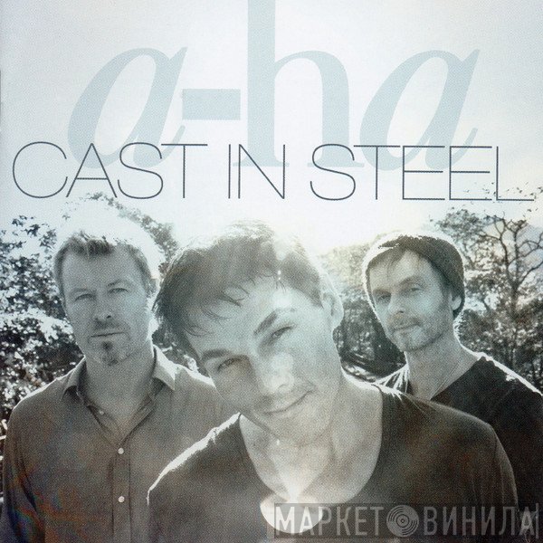 a-ha  - Cast In Steel