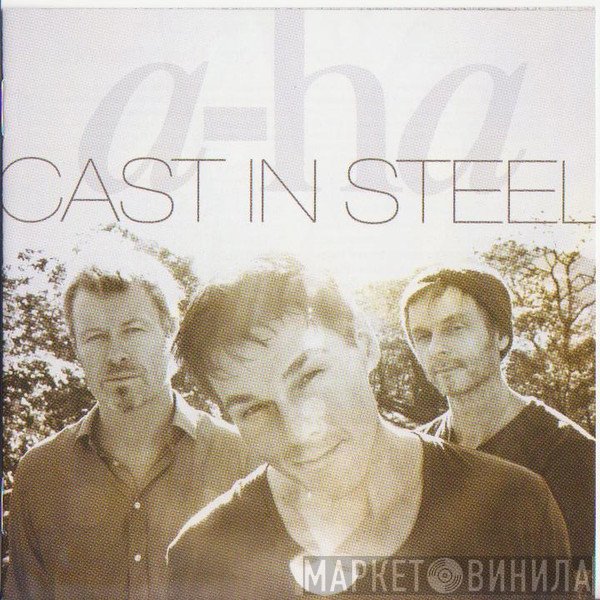 a-ha  - Cast In Steel