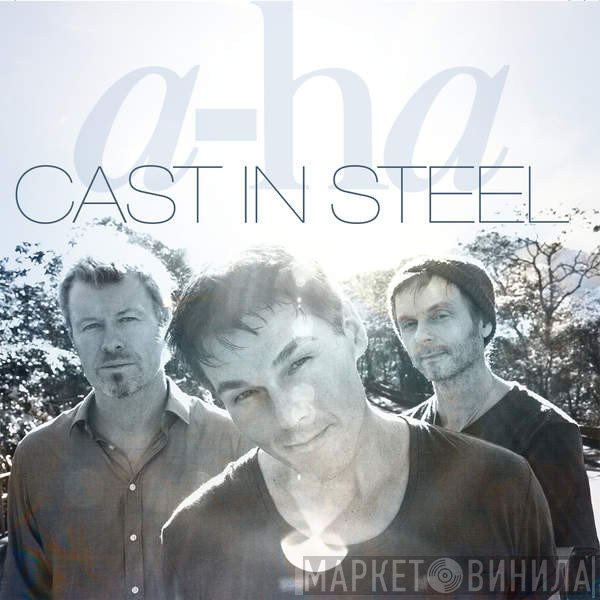 a-ha  - Cast In Steel